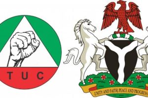 Pay N35,000 Wage Award Or Face Our Wrath, TUC To FG 3 TUC-FG