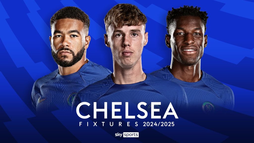 Chelsea's Premier League 2024/2025 Fixtures 1 Chelsea