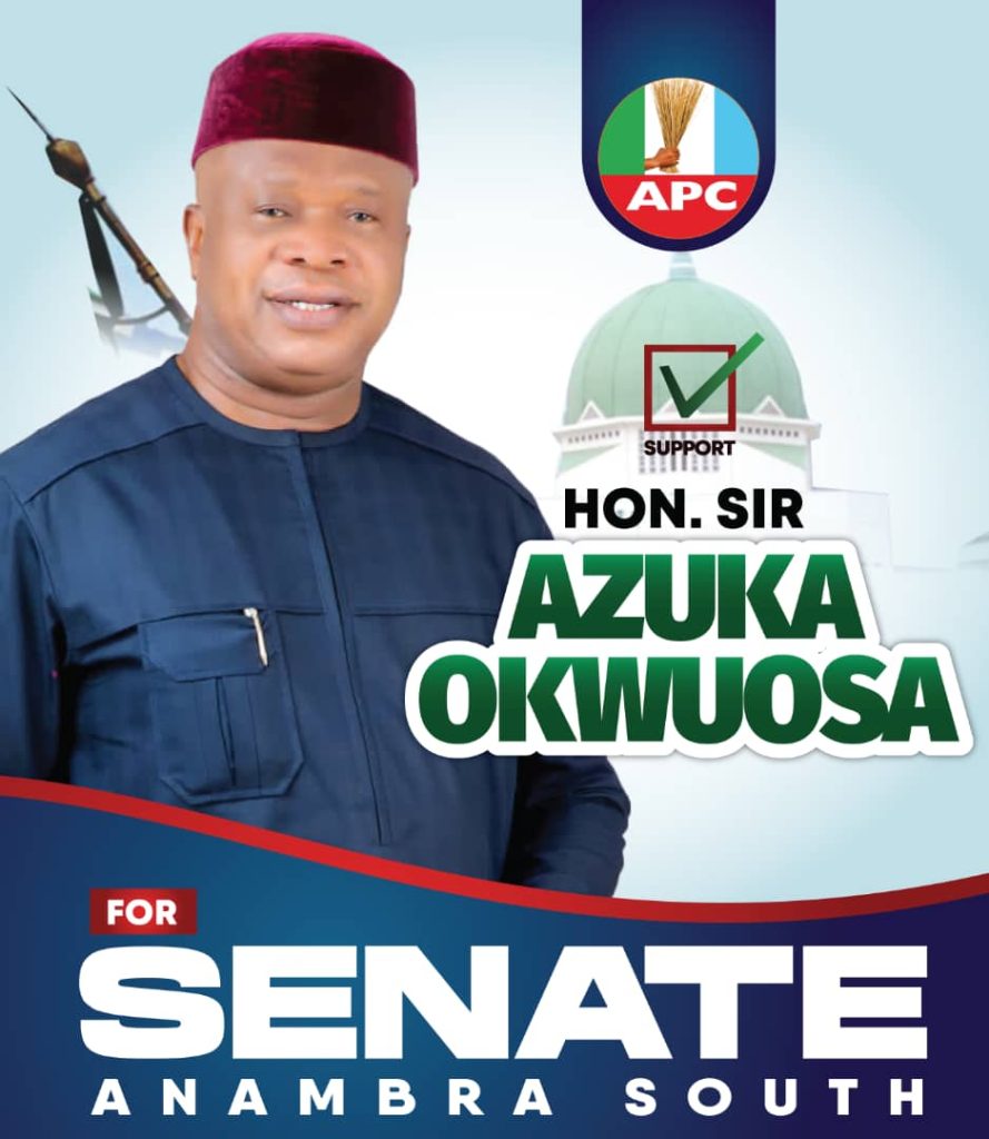 Hon. Sir Azuka Okwuosa: Elevating Proven Leadership to the Senate for Greater Impact 1 Azuka Okwuosa